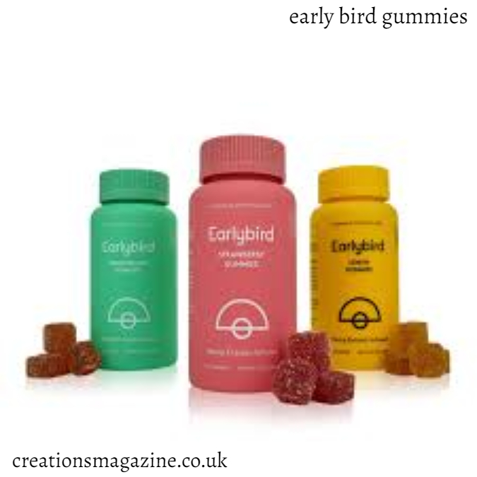 early bird gummies