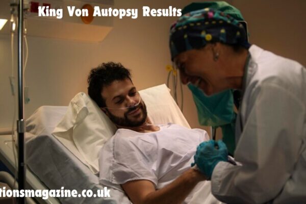 King Von Autopsy Results